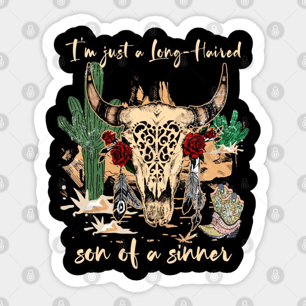 Graphic I'm Just A Long Haired Son Of A Sinner Gifts Women Sticker by DesignDRart